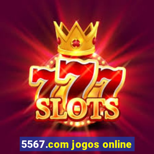 5567.com jogos online